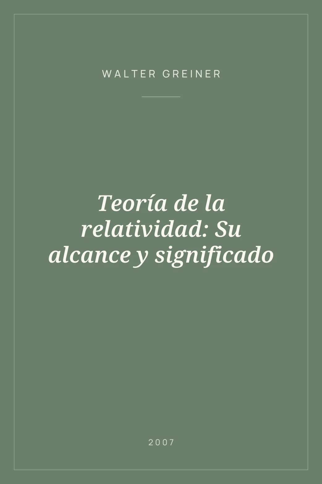 Portada de Teoría de la relatividad: Su alcance y significado