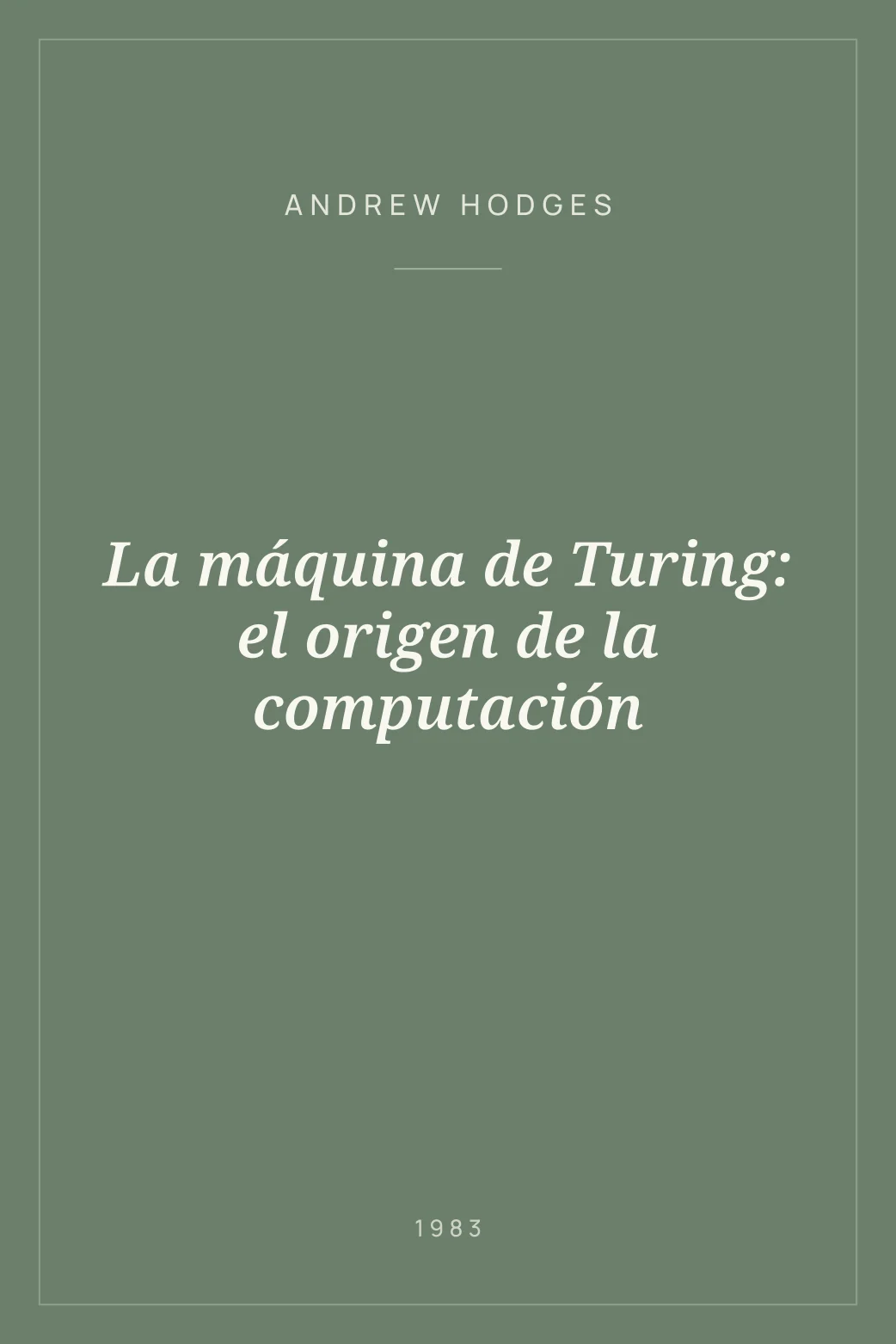Portada de La máquina de Turing: el origen de la computación