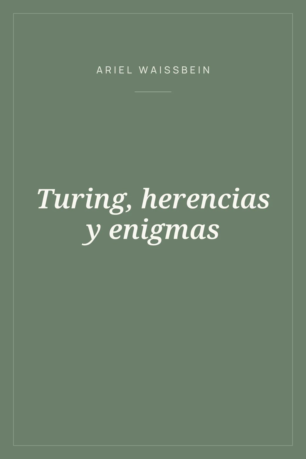 Portada de Turing, herencias y enigmas