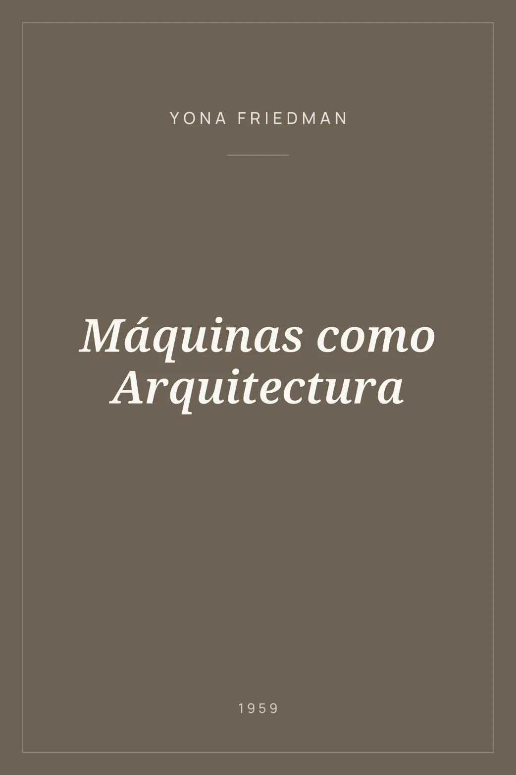 Portada de Máquinas como Arquitectura