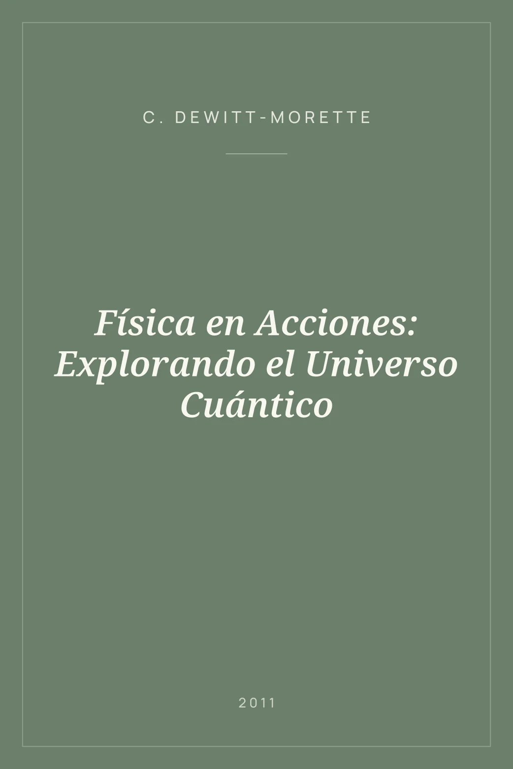 Portada de Física en Acciones: Explorando el Universo Cuántico