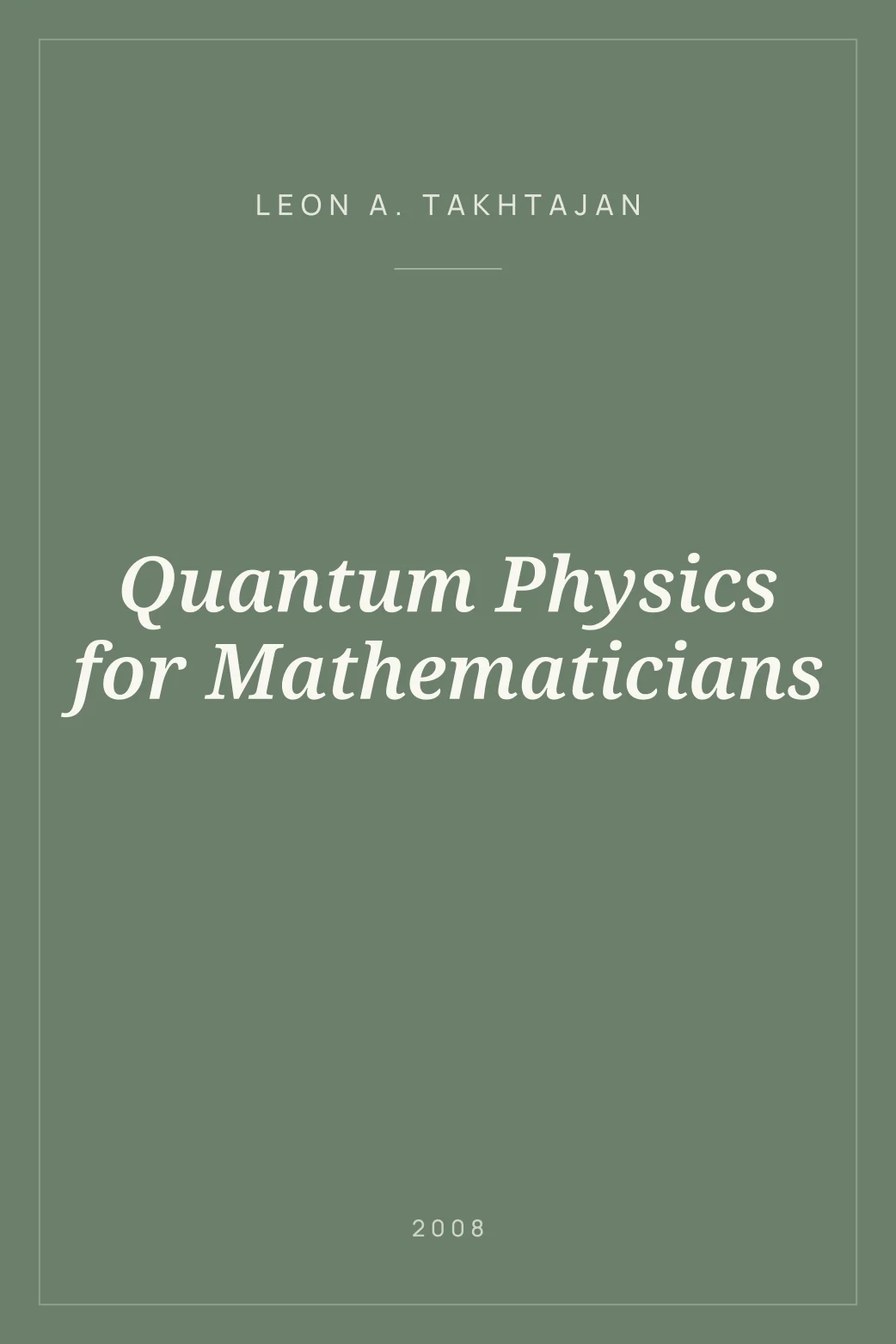 Portada de Quantum Physics for Mathematicians