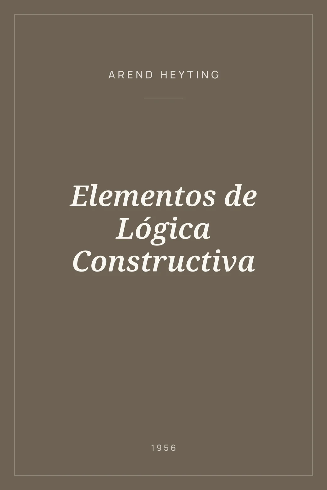 Portada de Elementos de Lógica Constructiva