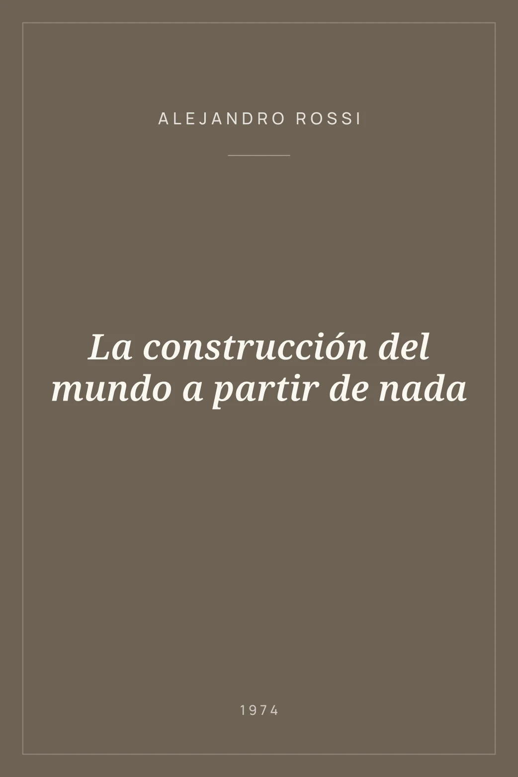 Portada de La construcción del mundo a partir de nada