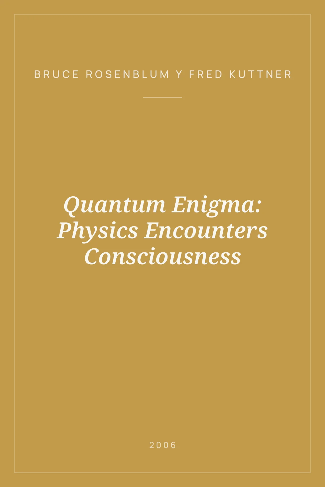 Portada de Quantum Enigma: Physics Encounters Consciousness