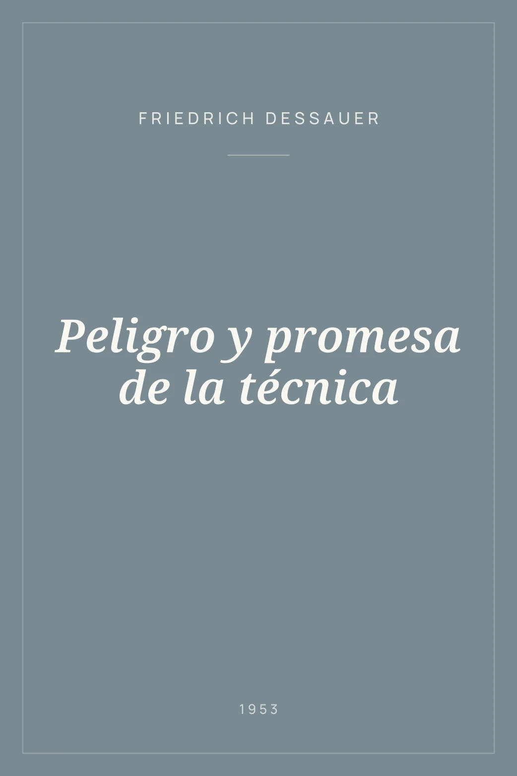 Portada de Peligro y promesa de la técnica