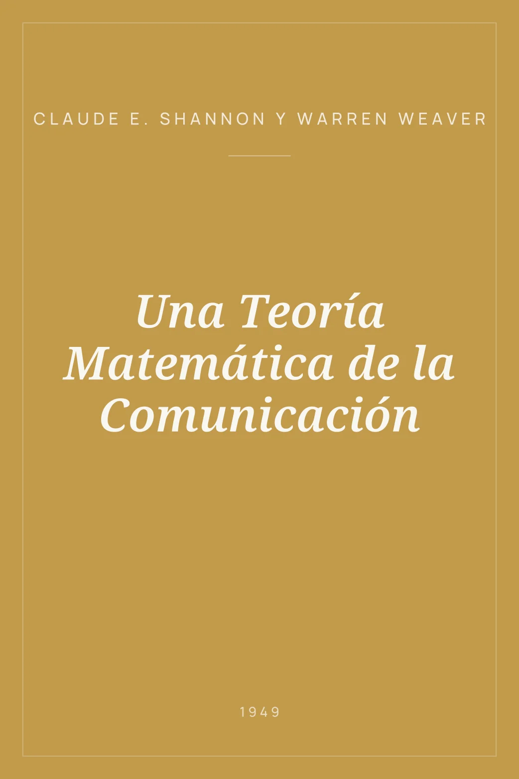Portada de Una Teoría Matemática de la Comunicación