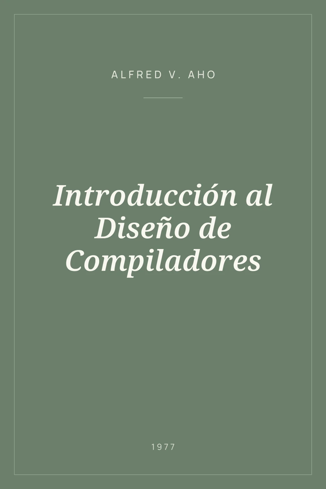 Portada de Introducción al Diseño de Compiladores