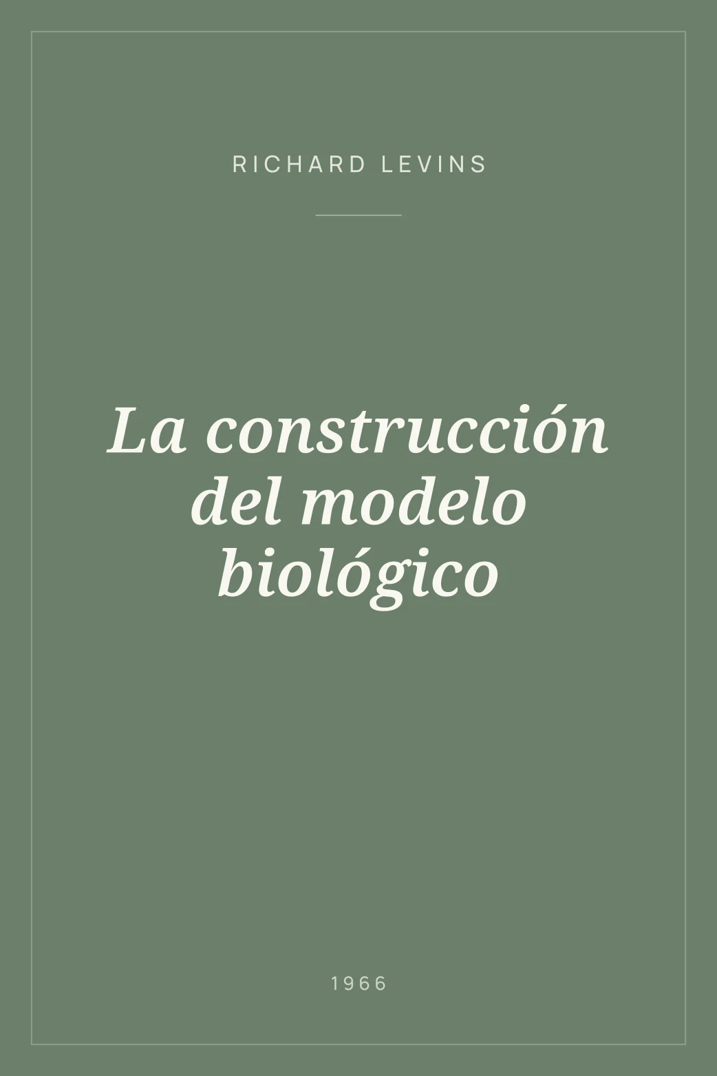 Portada de La construcción del modelo biológico