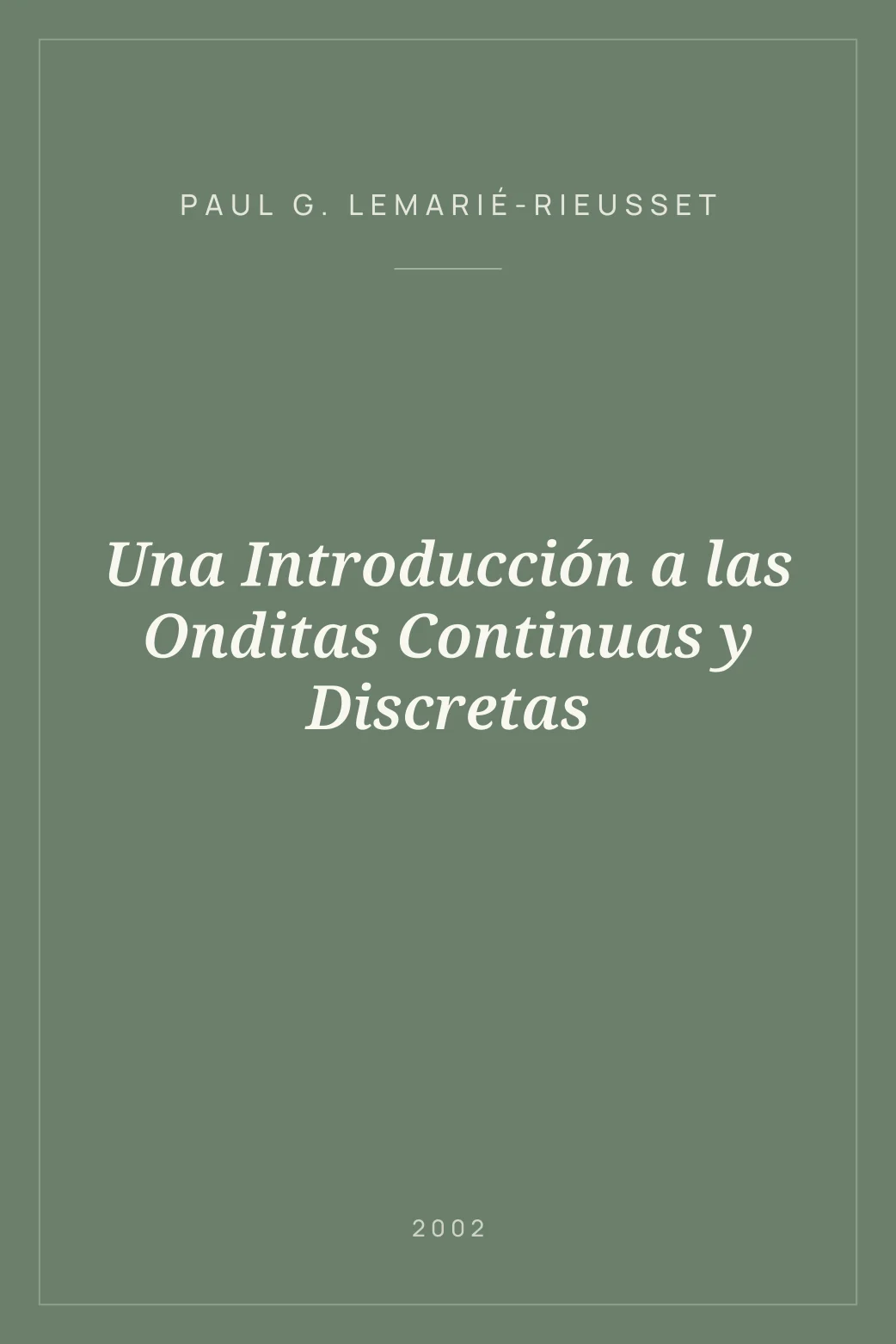 Portada de Una Introducción a las Onditas Continuas y Discretas
