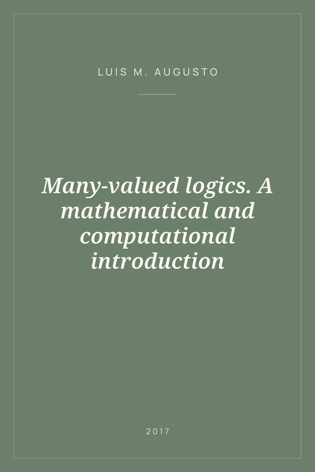 Portada de Many-valued logics. A mathematical and computational introduction