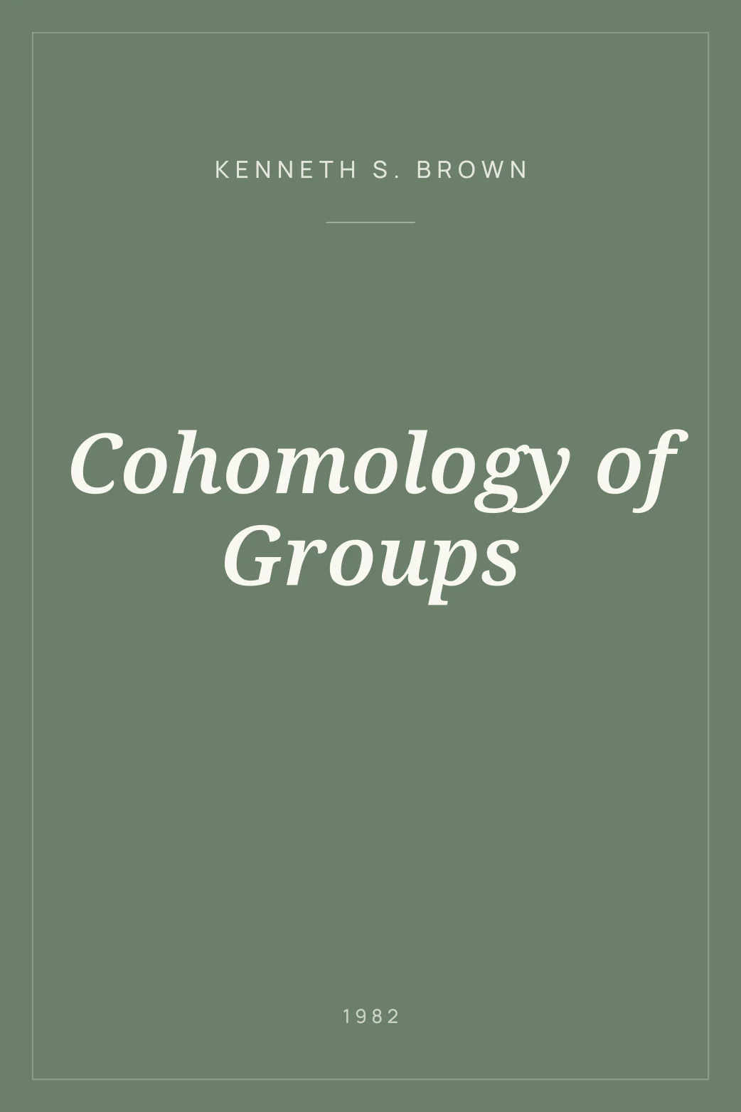 Portada de Cohomology of Groups