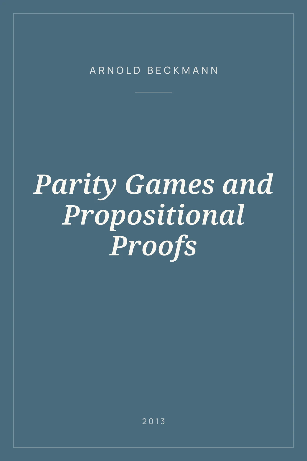 Portada de Parity Games and Propositional Proofs