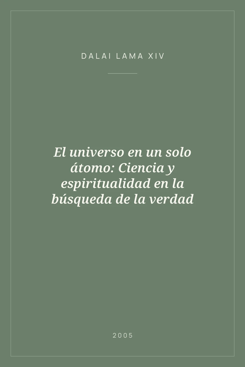 Portada de El universo en un solo átomo: Ciencia y espiritualidad en la búsqueda de la verdad