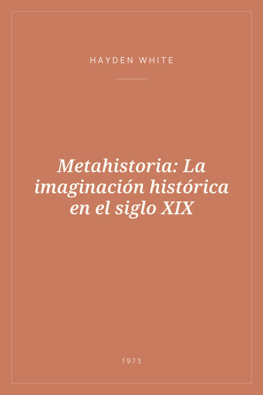 Portada de Metahistoria: La imaginación histórica en el siglo XIX