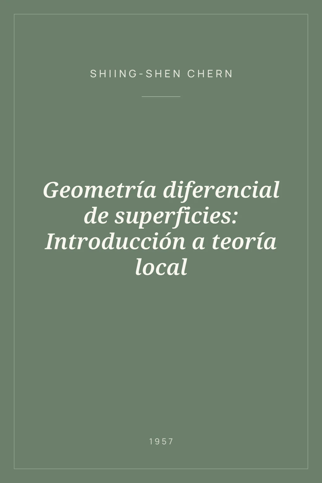 Portada de Geometría diferencial de superficies: Introducción a teoría local