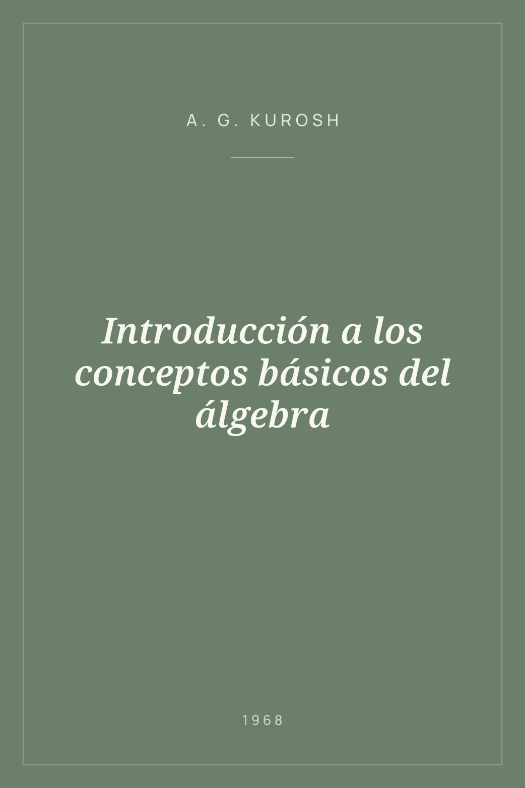 Portada de Introducción a los conceptos básicos del álgebra
