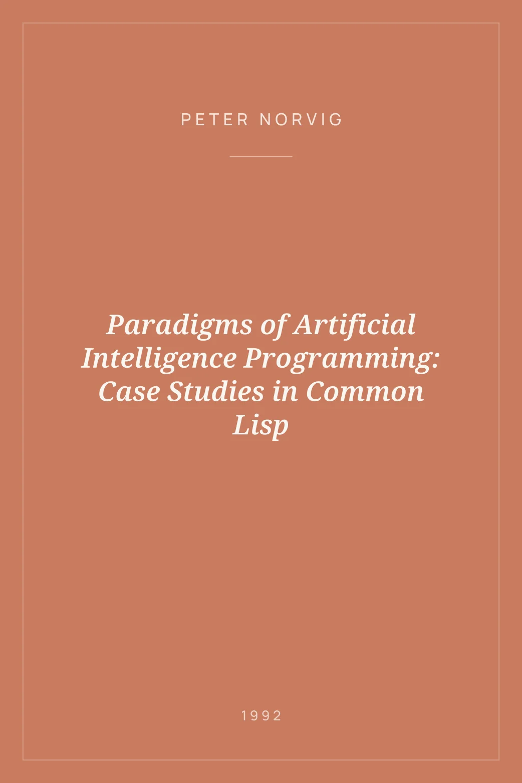 Portada de Paradigms of Artificial Intelligence Programming: Case Studies in Common Lisp