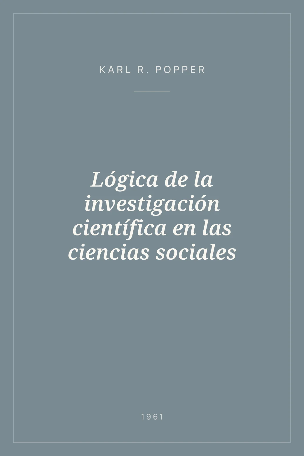 Portada de Lógica de la investigación científica en las ciencias sociales