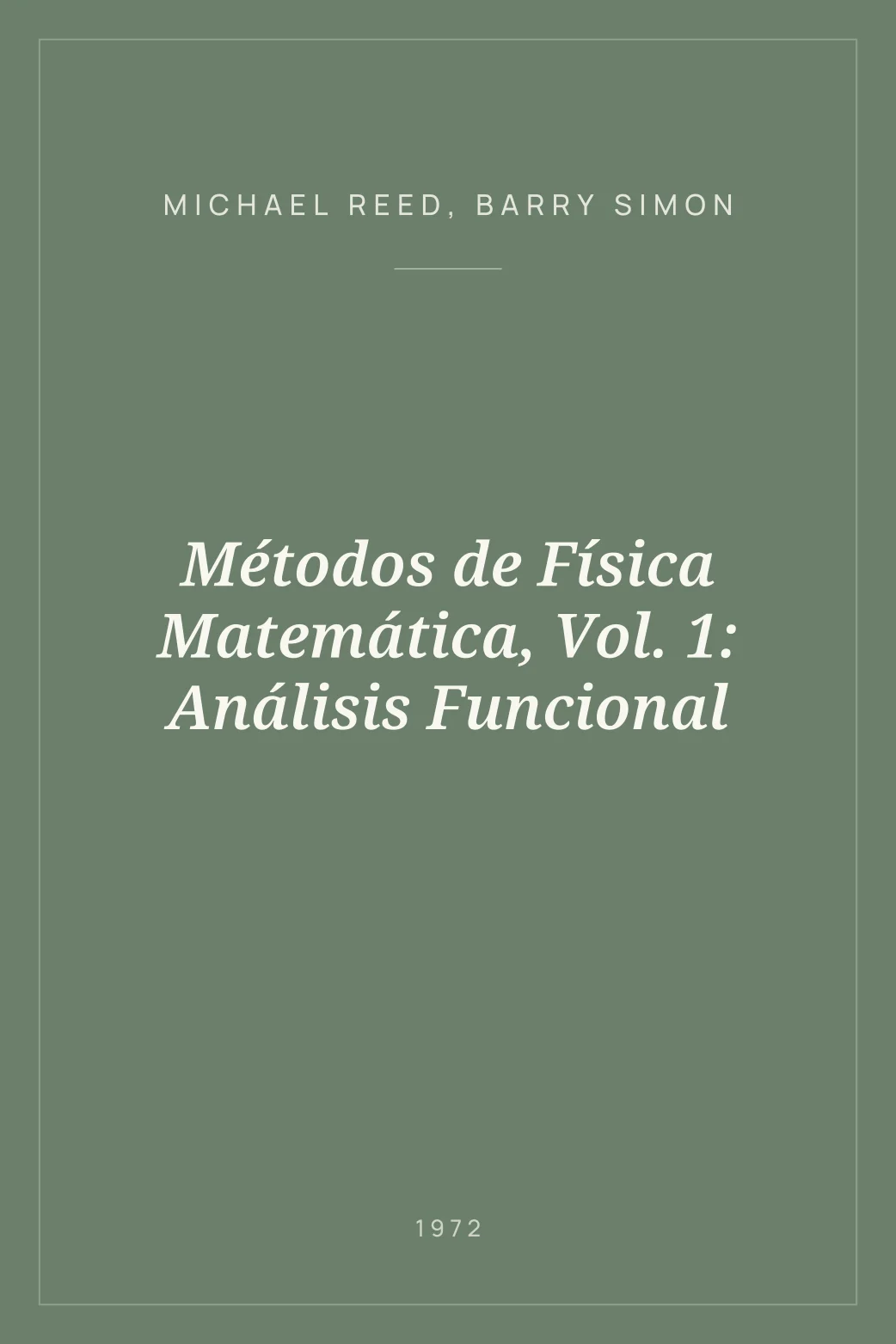 Portada de Métodos de Física Matemática, Vol. 1: Análisis Funcional