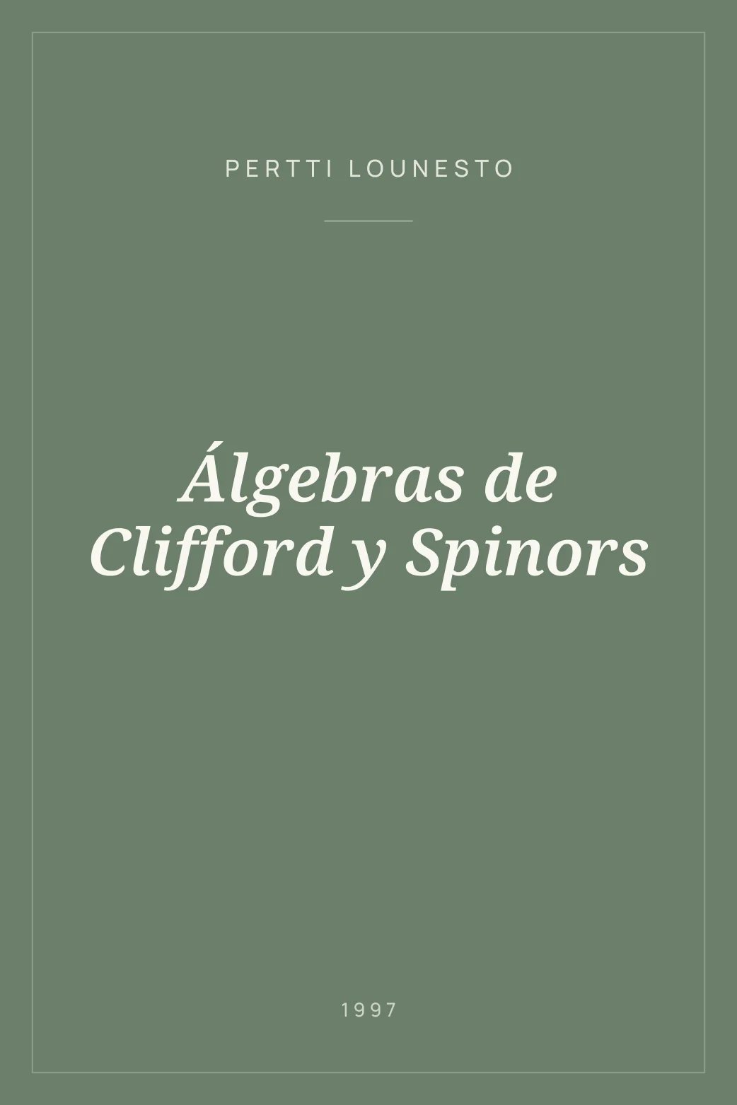 Portada de Álgebras de Clifford y Spinors