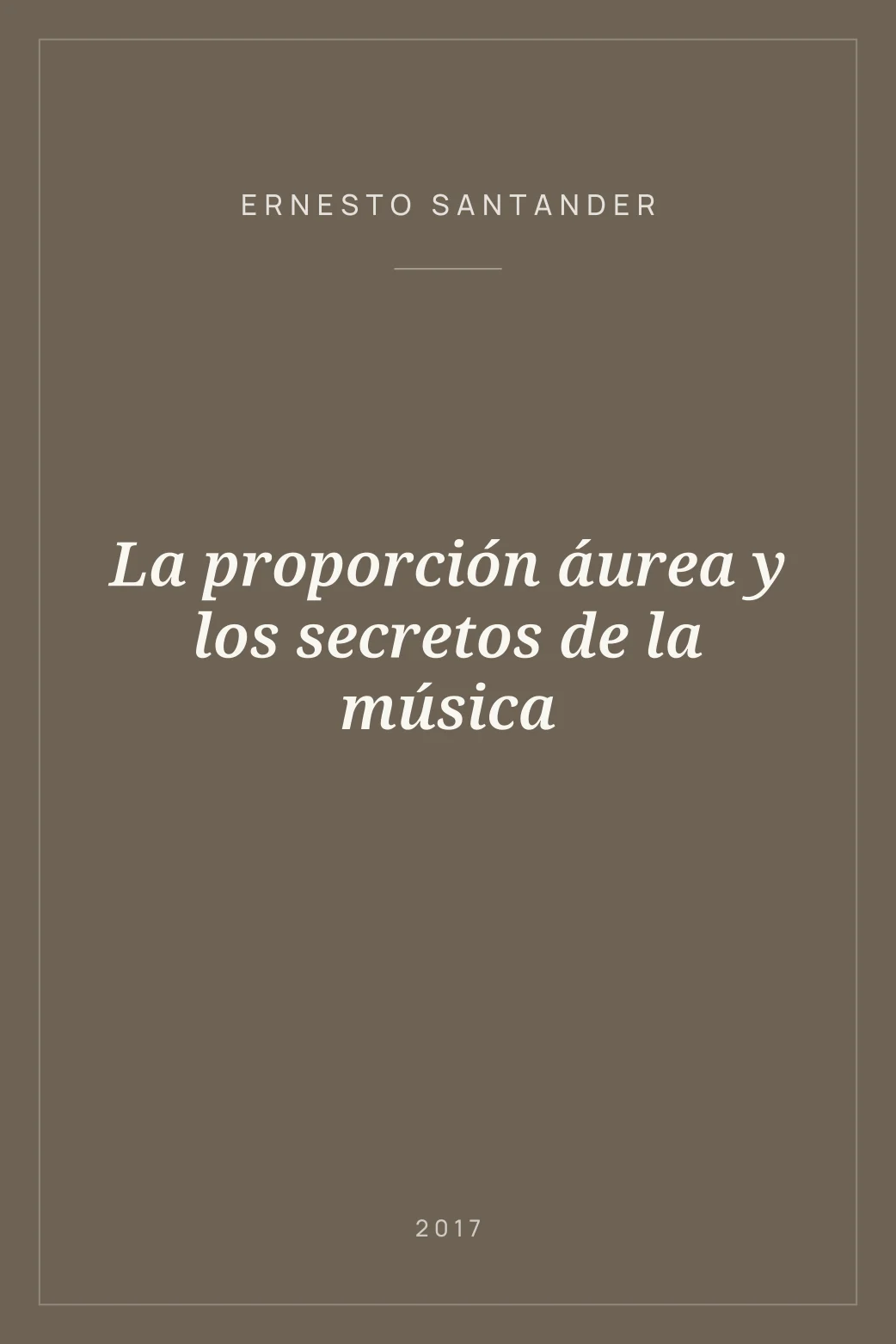 Portada de La proporción áurea y los secretos de la música