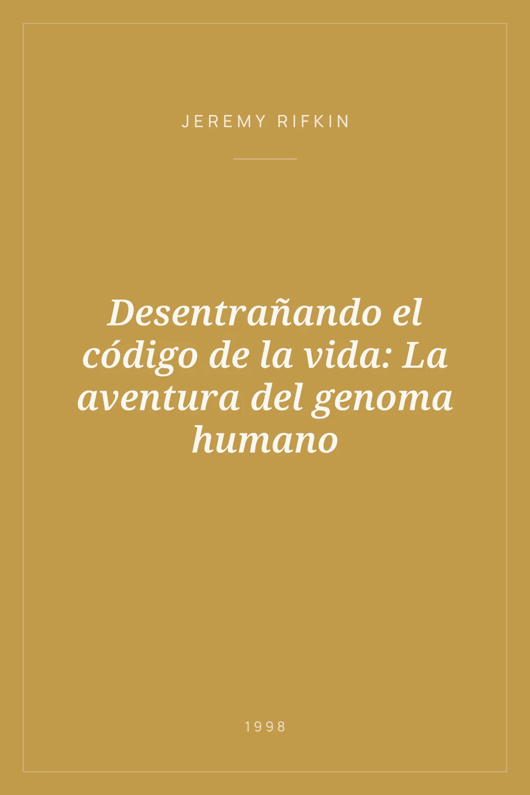 Portada de Desentrañando el código de la vida: La aventura del genoma humano