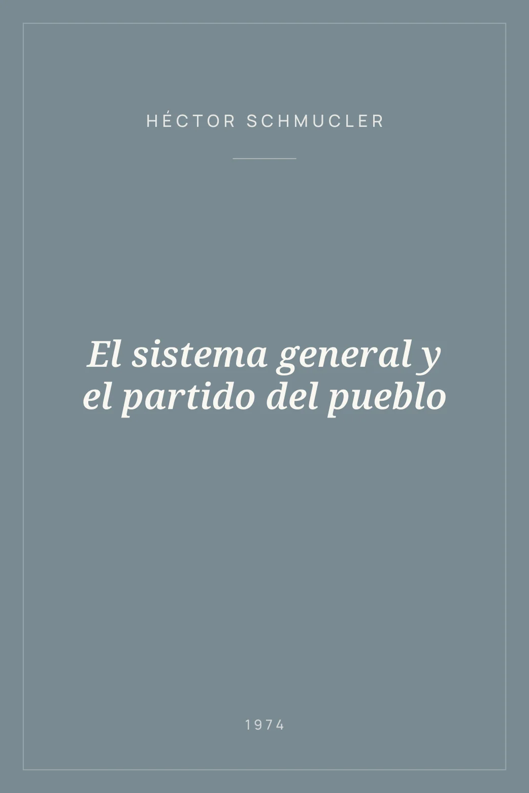 Portada de El sistema general y el partido del pueblo