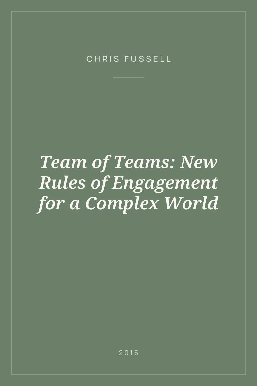 Portada de Team of Teams: New Rules of Engagement for a Complex World