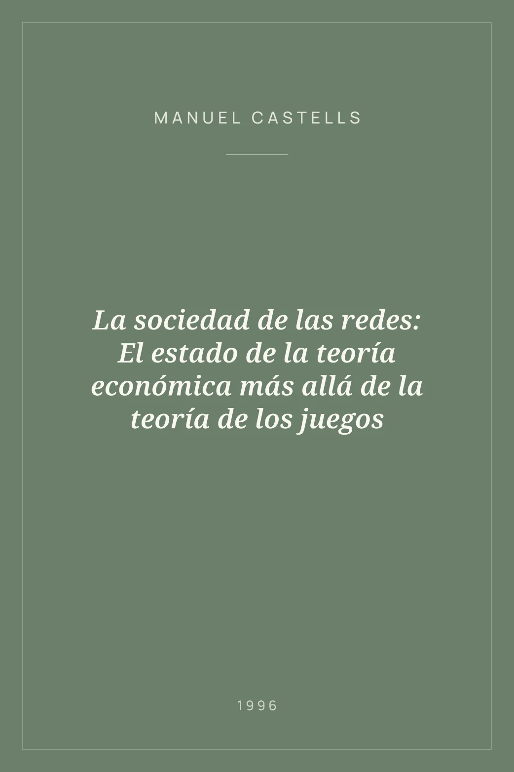 Portada de La sociedad de las redes: El estado de la teoría económica más allá de la teoría de los juegos