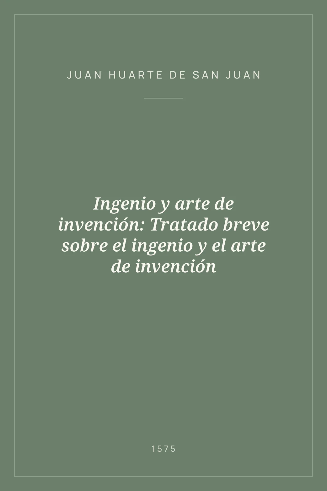 Portada de Ingenio y arte de invención: Tratado breve sobre el ingenio y el arte de invención