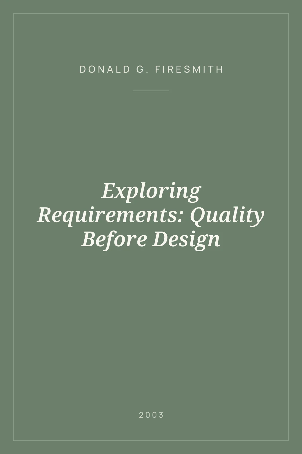 Portada de Exploring Requirements: Quality Before Design