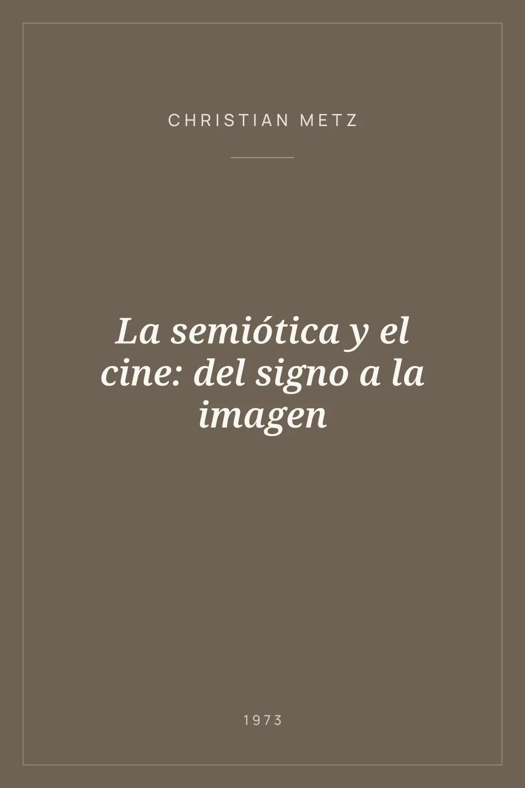 Portada de La semiótica y el cine: del signo a la imagen