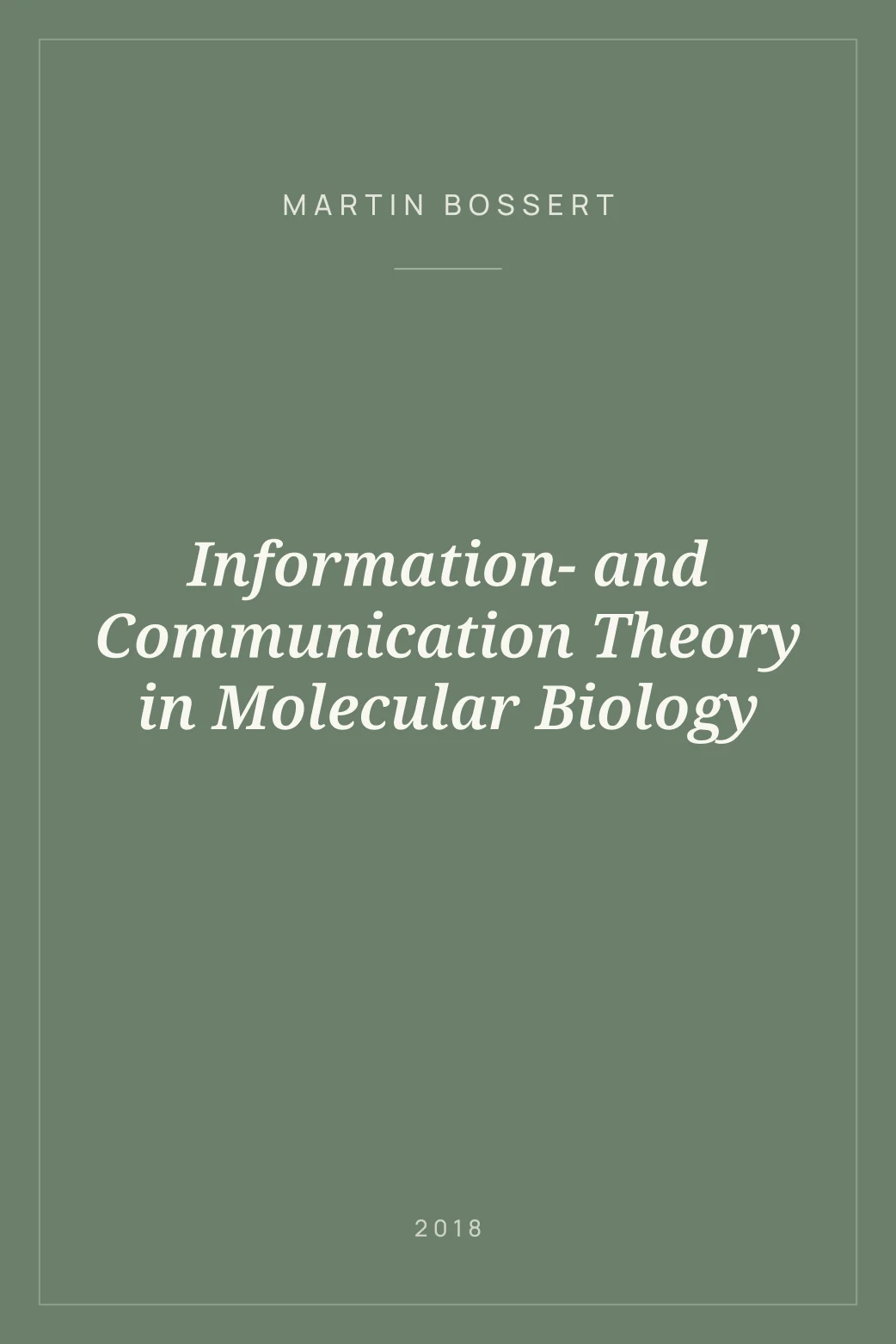 Portada de Information- and Communication Theory in Molecular Biology