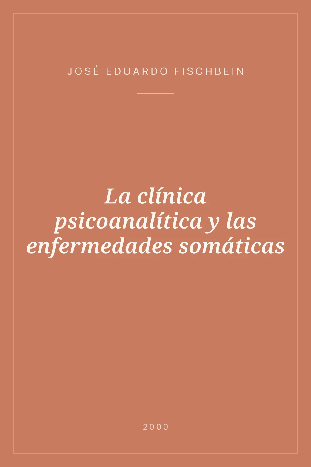 Portada de La clínica psicoanalítica y las enfermedades somáticas