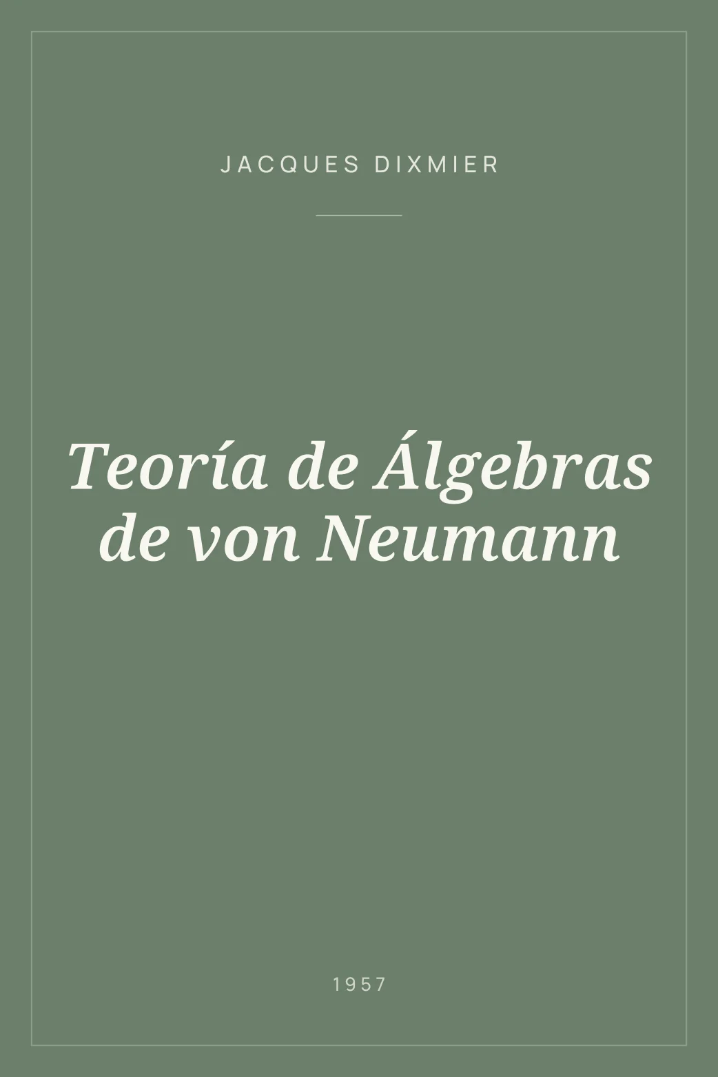 Portada de Teoría de Álgebras de von Neumann