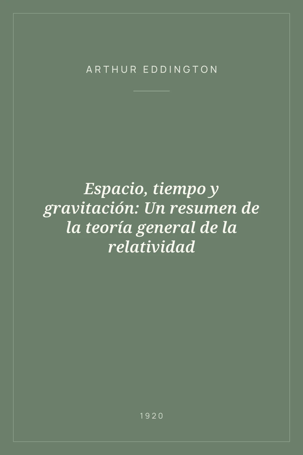 Portada de Espacio, tiempo y gravitación: Un resumen de la teoría general de la relatividad