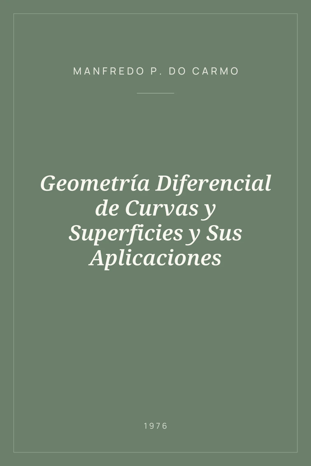 Portada de Geometría Diferencial de Curvas y Superficies y Sus Aplicaciones