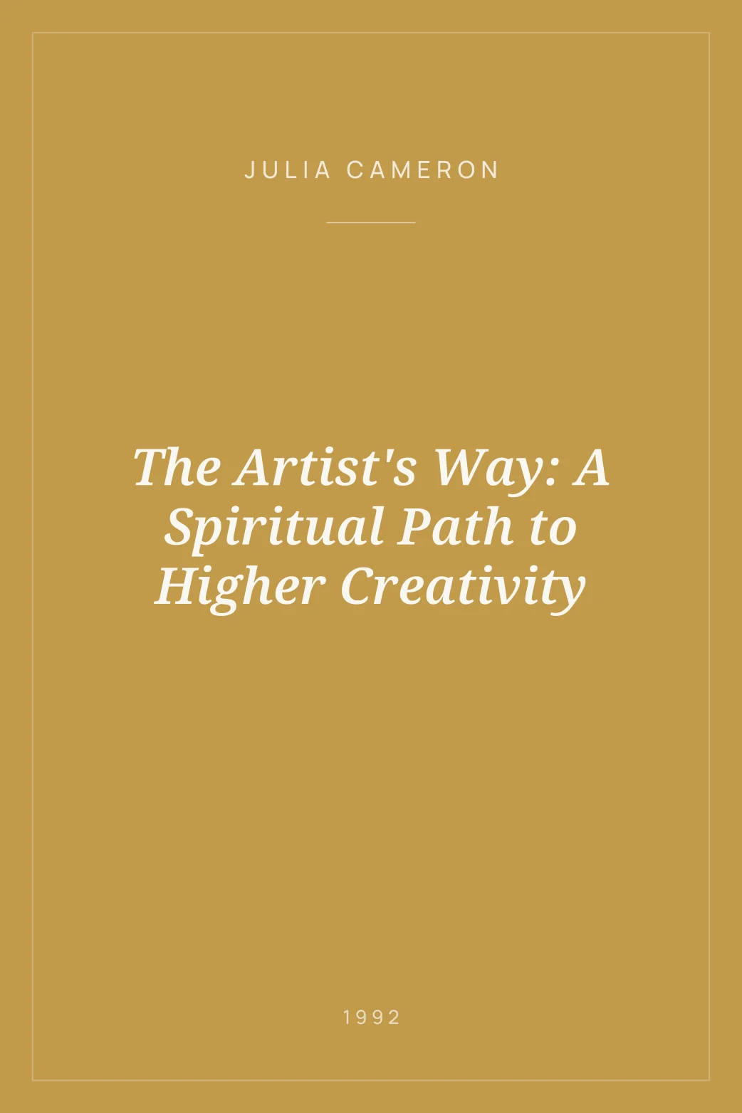 Portada de The Artist's Way: A Spiritual Path to Higher Creativity