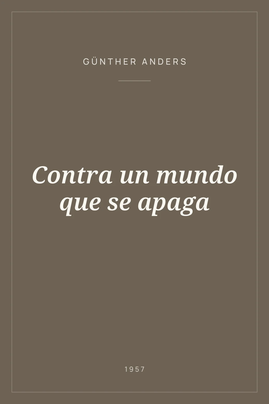 Portada de Contra un mundo que se apaga