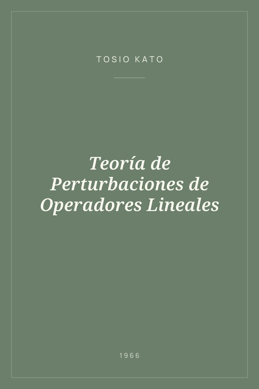 Portada de Teoría de Perturbaciones de Operadores Lineales