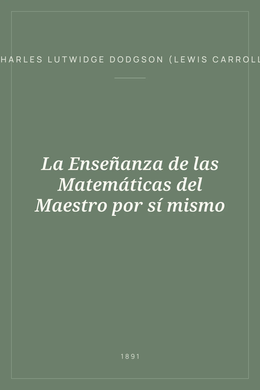 Portada de La Enseñanza de las Matemáticas del Maestro por sí mismo