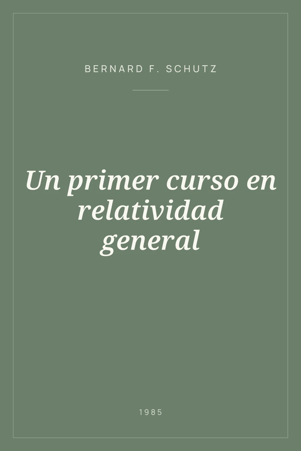 Portada de Un primer curso en relatividad general
