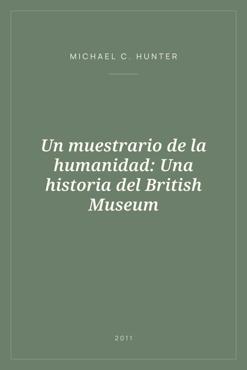 Portada de Un muestrario de la humanidad: Una historia del British Museum