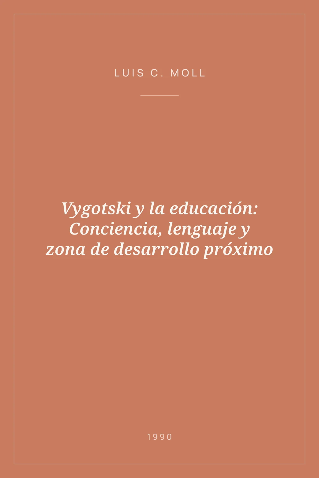Portada de Vygotski y la educación: Conciencia, lenguaje y zona de desarrollo próximo