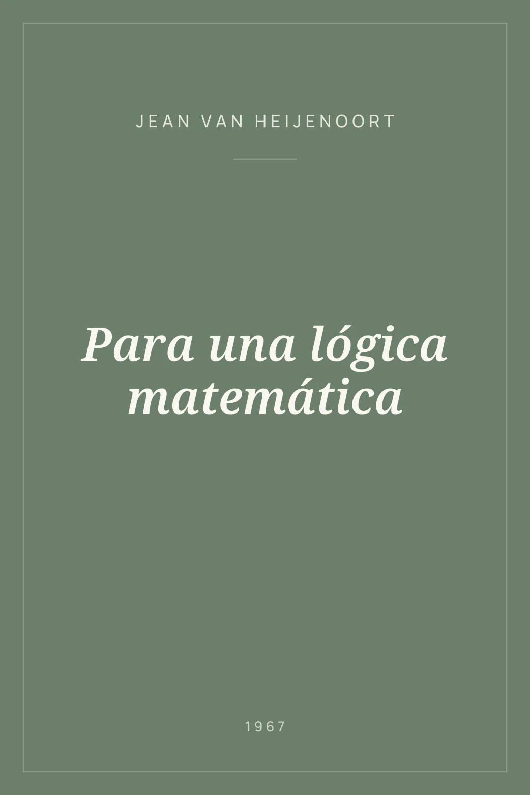 Portada de Para una lógica matemática