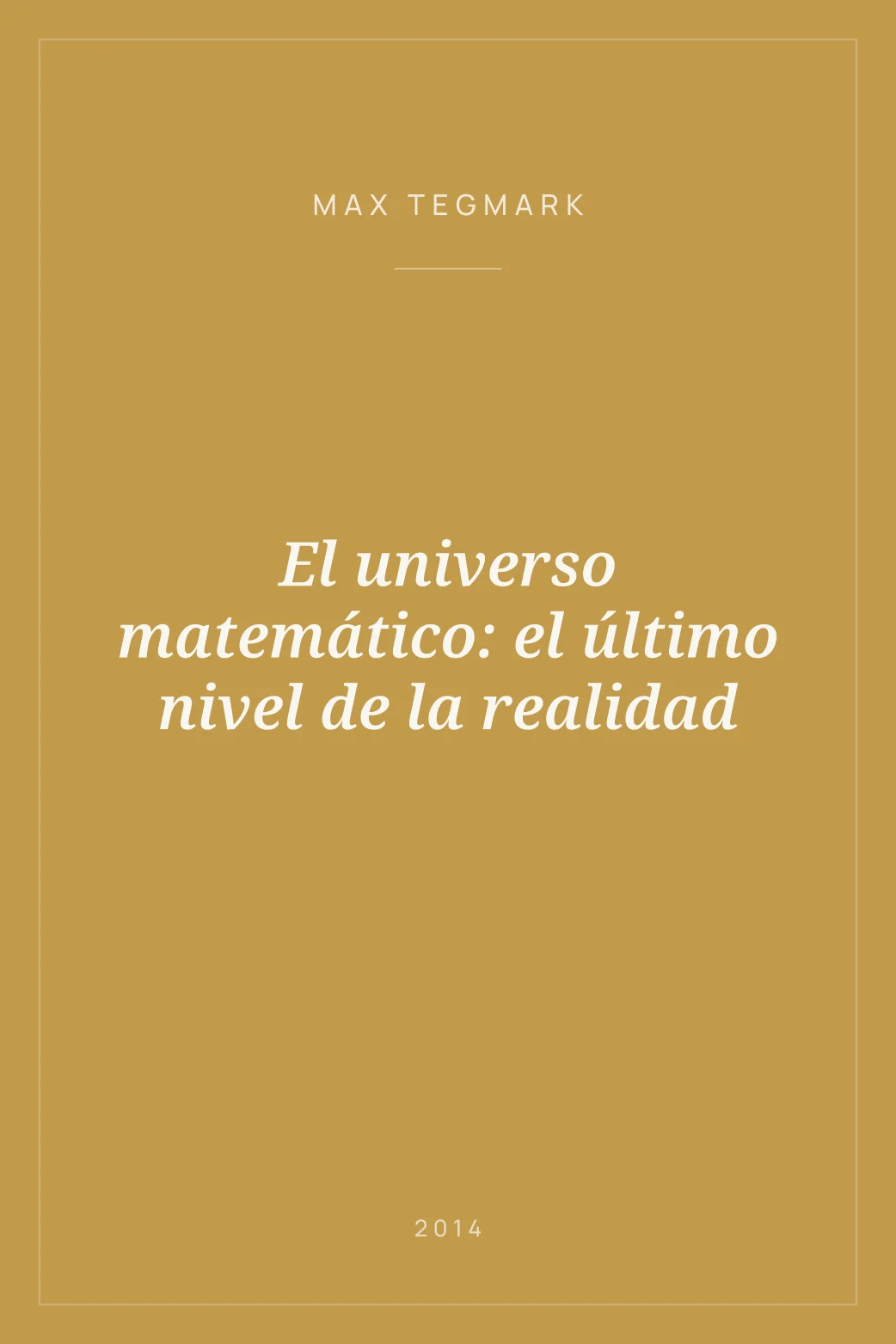Portada de El universo matemático: el último nivel de la realidad
