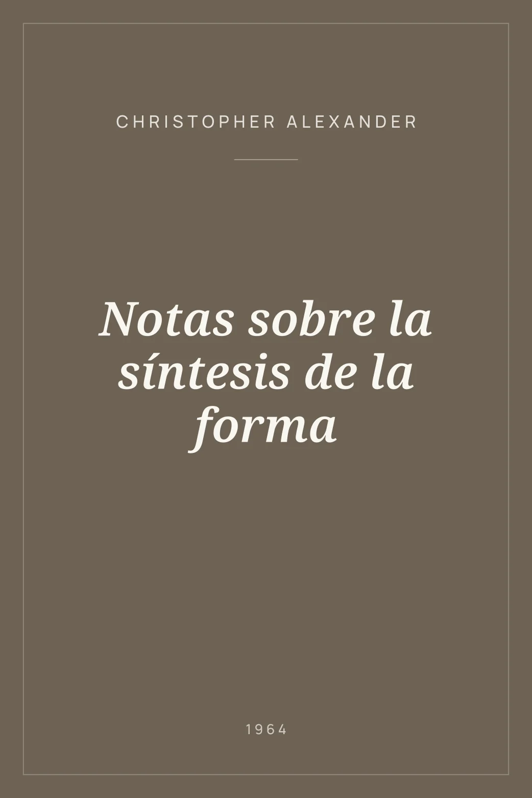 Portada de Notas sobre la síntesis de la forma