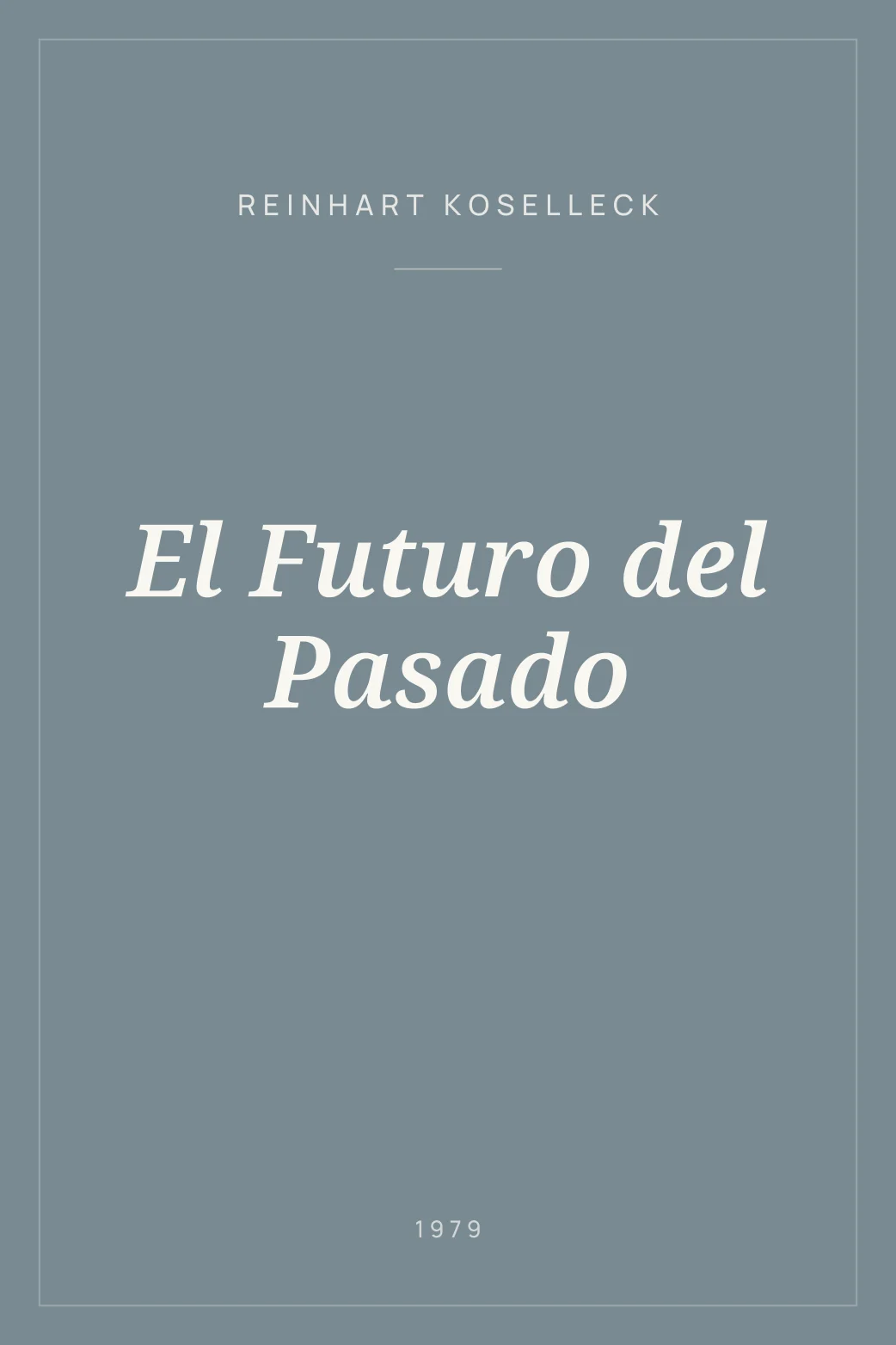 Portada de El Futuro del Pasado
