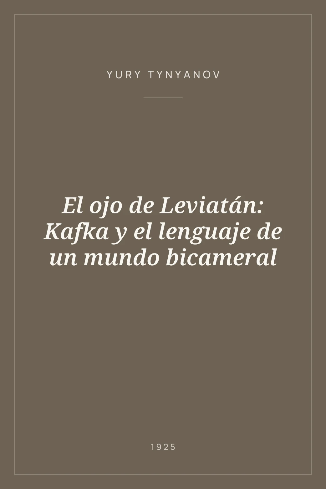 Portada de El ojo de Leviatán: Kafka y el lenguaje de un mundo bicameral